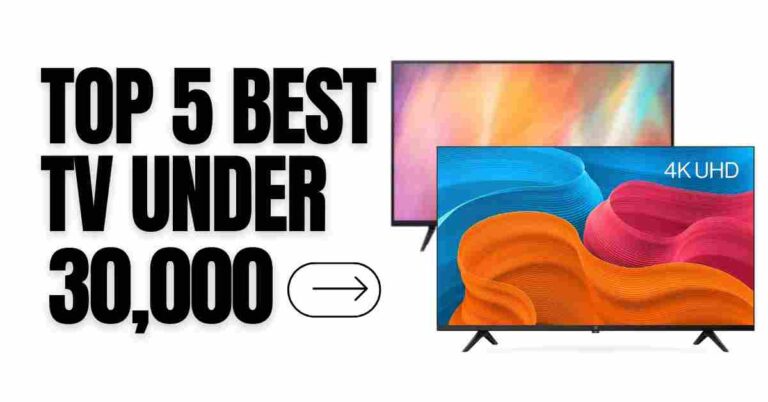 Best Smart TV under 30000